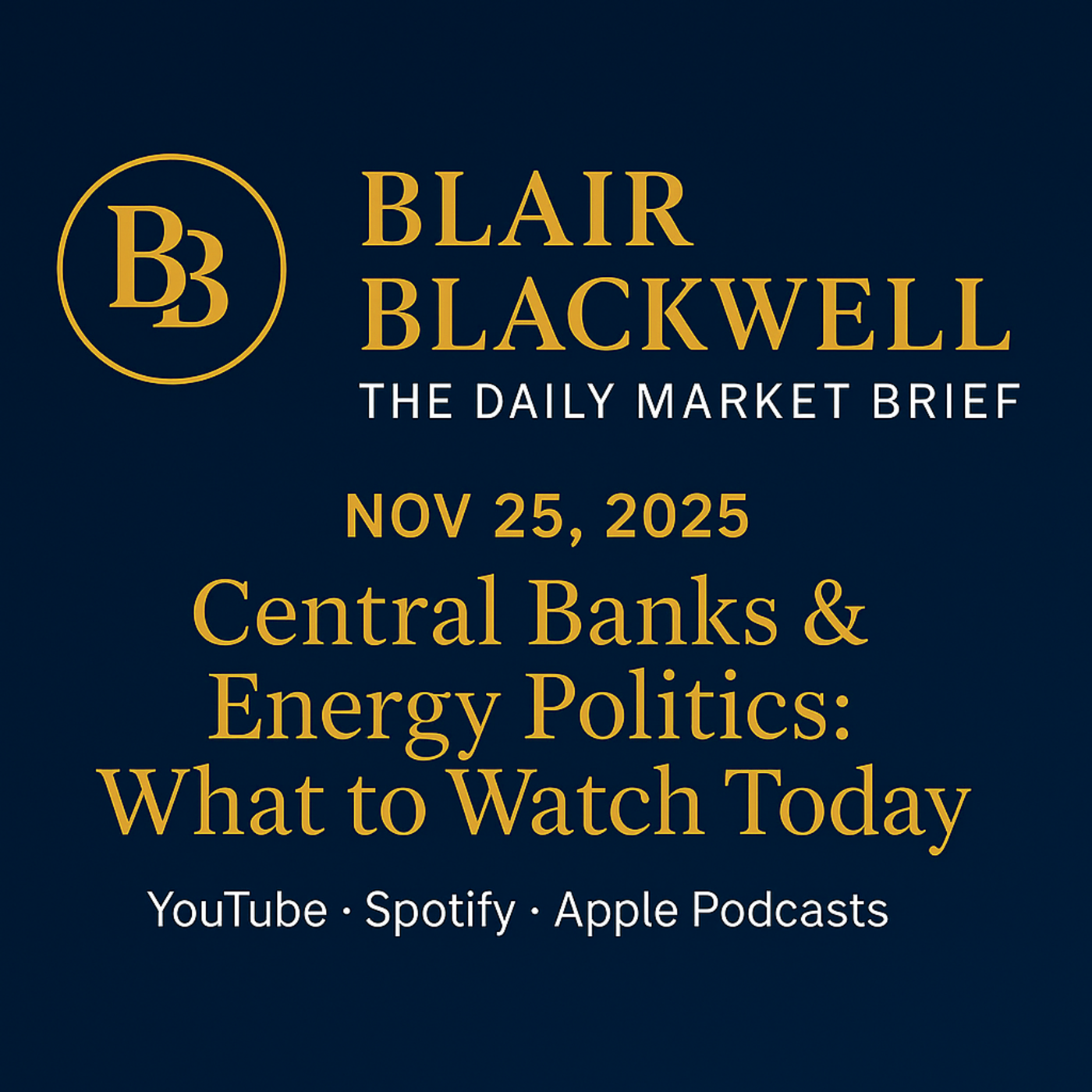 Central Banks & Energy Politics: What to Watch Today! episode artwork