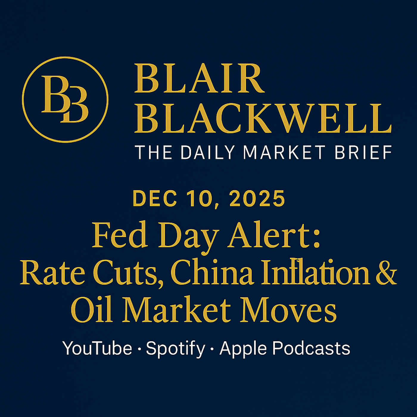 Fed Day Alert! Rate Cuts, China Inflation & Oil Market Moves! episode artwork