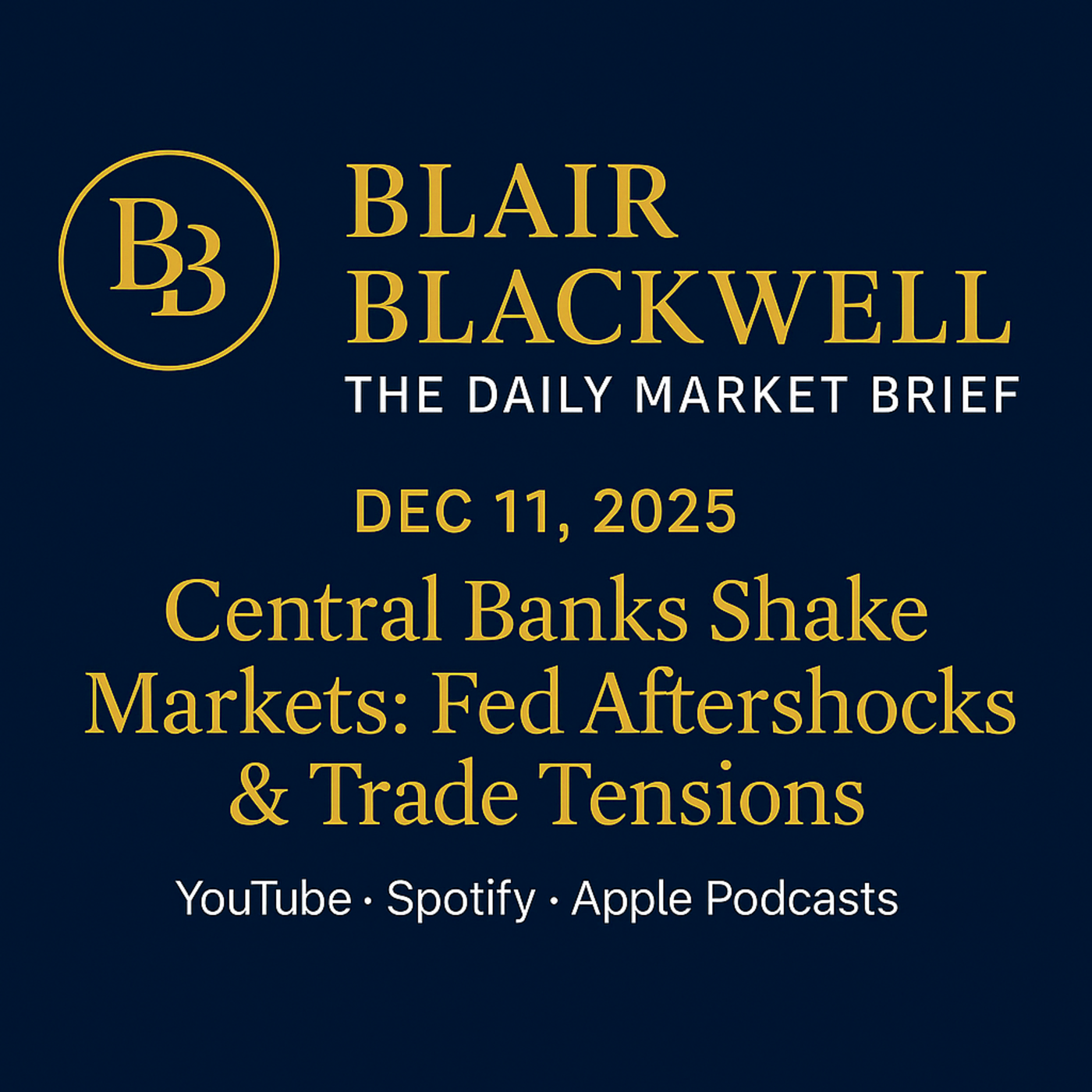 Central Banks Shake Markets: Fed Aftershocks & Trade Tensions! episode artwork