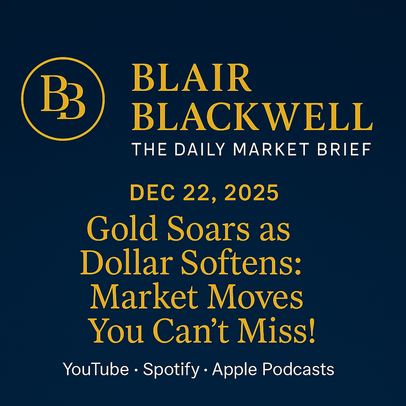 Gold Soars as Dollar Softens: Market Moves You Can't Miss! episode artwork