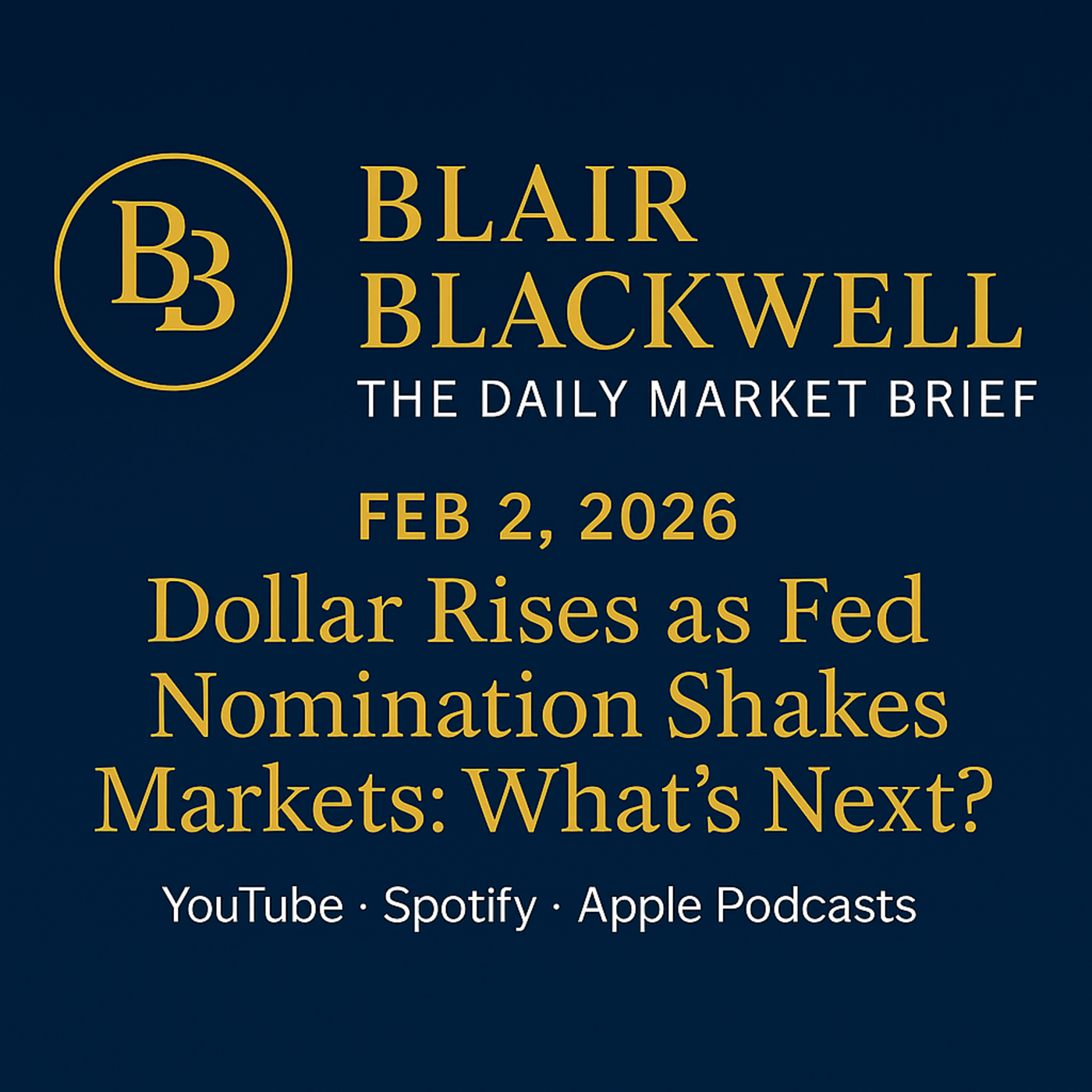 Dollar Rises as Fed Nomination Shakes Markets: What’s Next? episode artwork