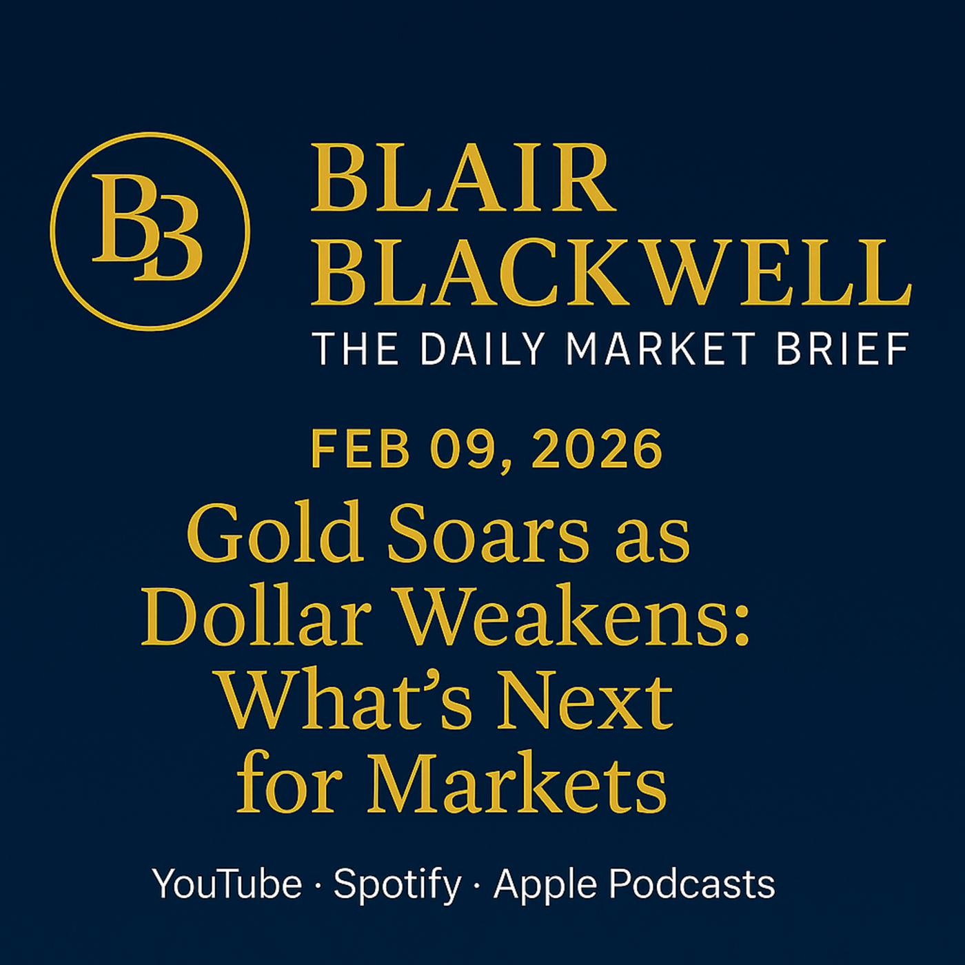 Gold Soars as Dollar Weakens: What’s Next for Markets? episode artwork